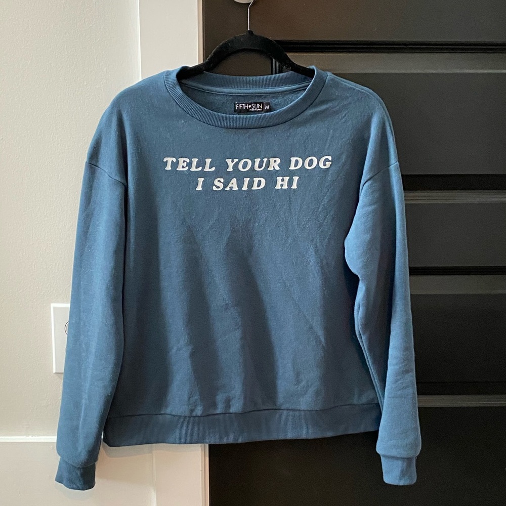 Fifth Sun dog sweatshirt